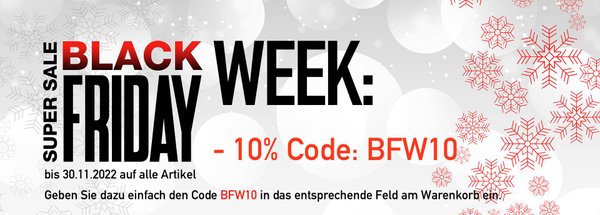 10 Prozent sparen | Black Friday Week bis 30.11. | Code: BFW10